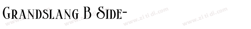 Grandslang B Side字体转换